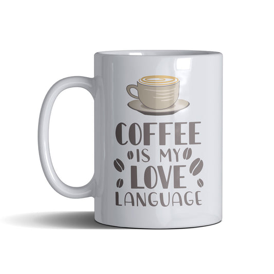 Coffee Is My Love Language - White Mug