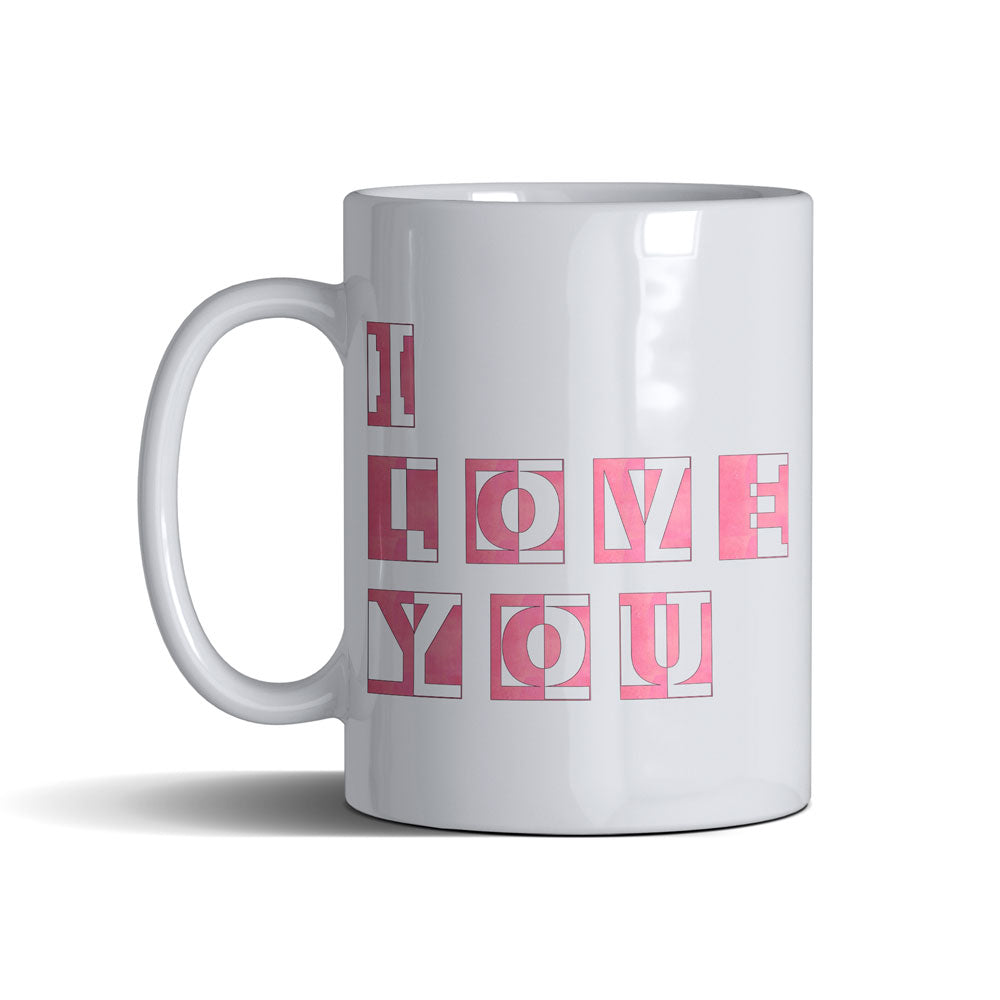 I Love You - White Mug