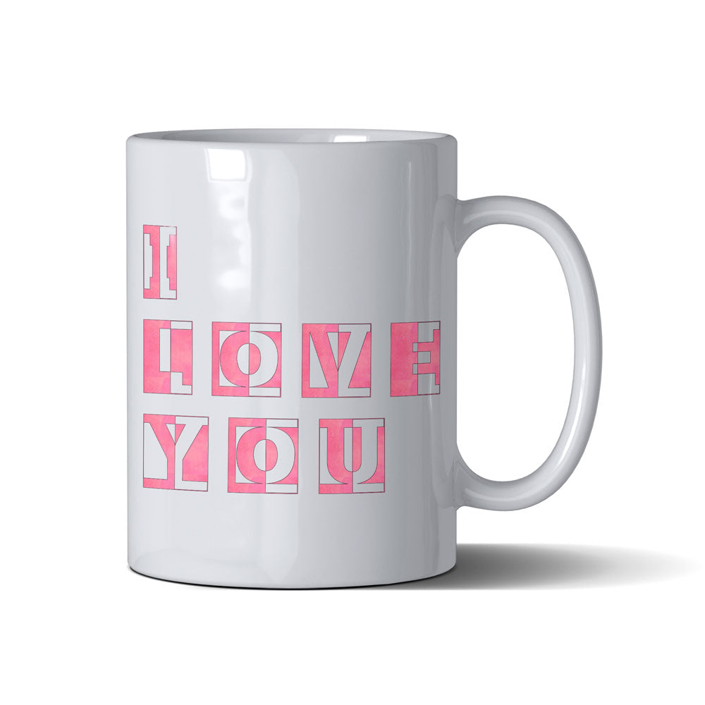 I Love You - White Mug