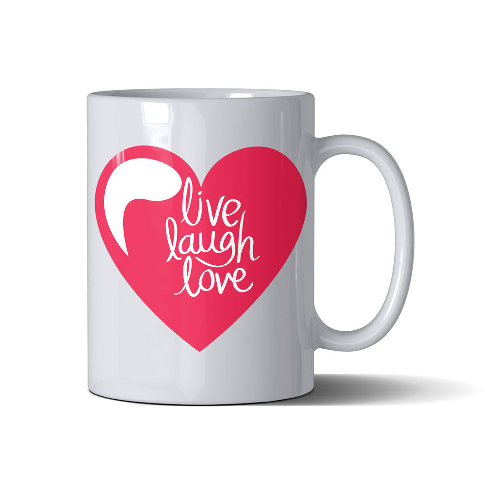 Live Laugh Love - White Mug