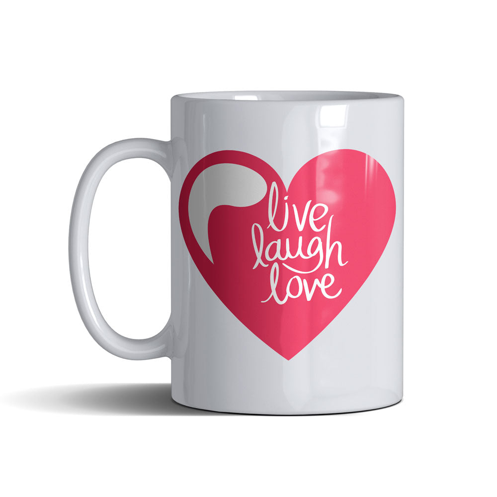 Live Laugh Love - White Mug