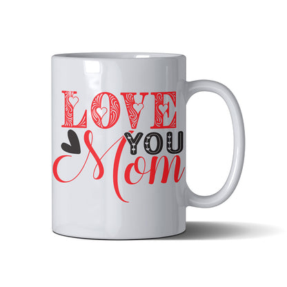 love You Mom - White Mug