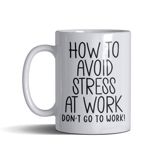 Avoid Stress  - White Mug 