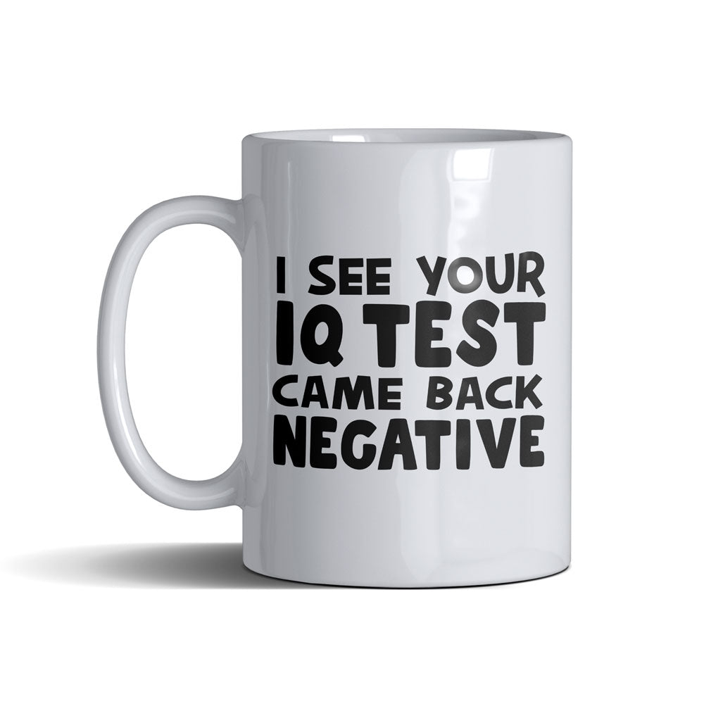 I See Your Iq Test  - White Mug 